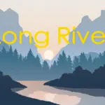 LONG RIVER v1.0