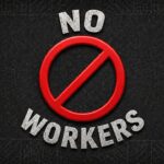 No Workers